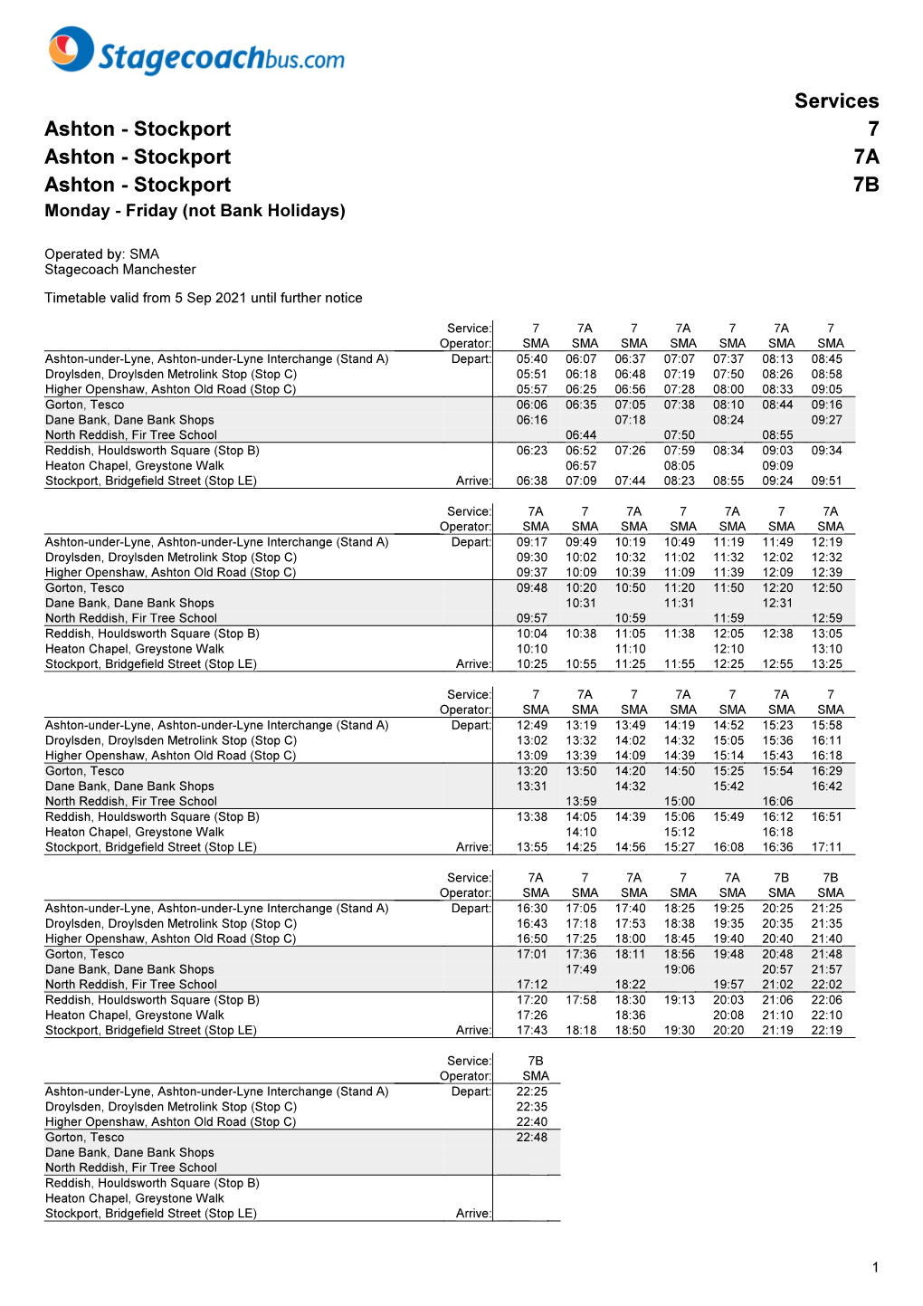 Stockport 7 Ashton - Stockport 7A Ashton - Stockport 7B Monday - Friday (Not Bank Holidays)