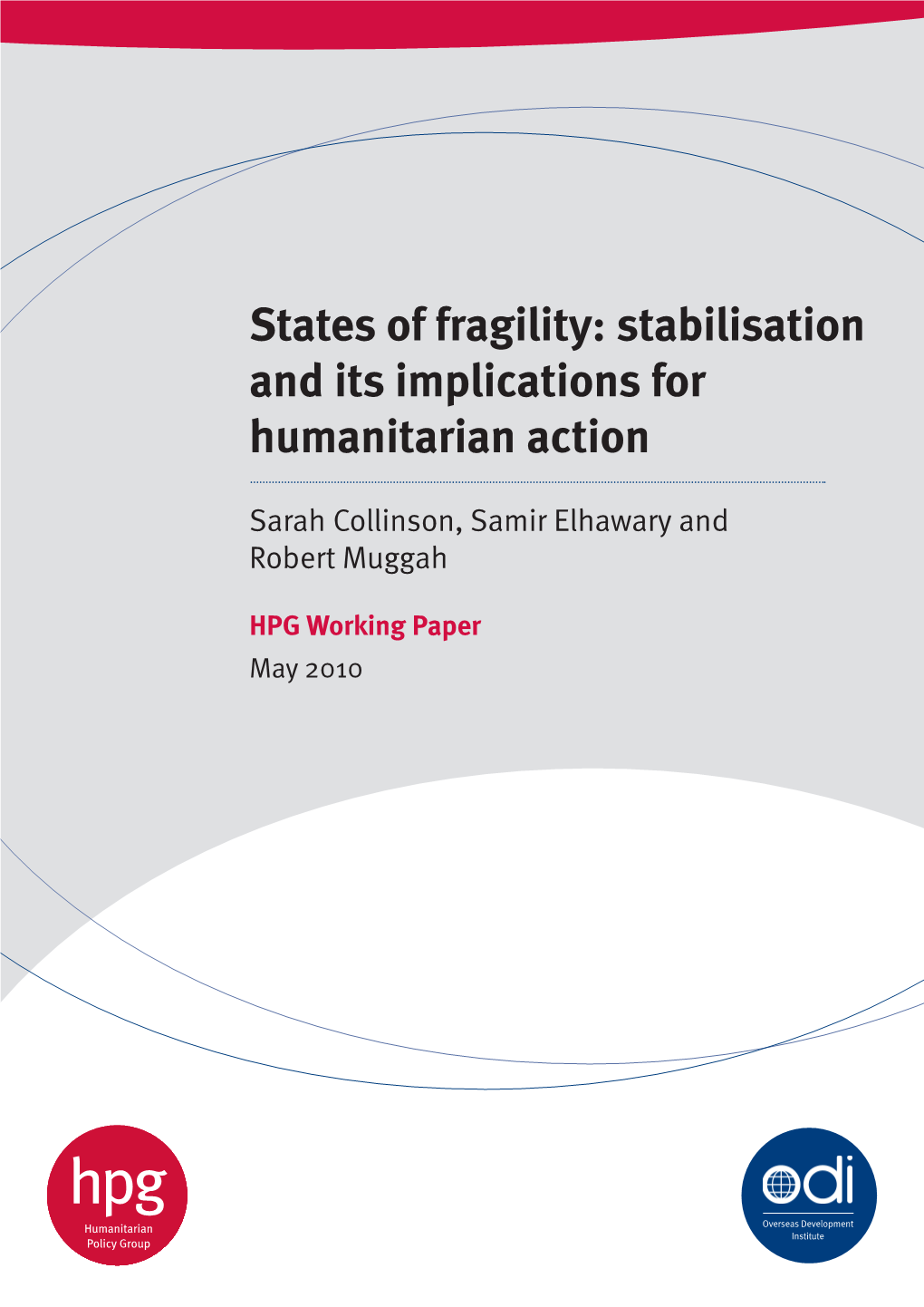 States of Fragility: Stabilisation and Its Implications for Humanitarian Action