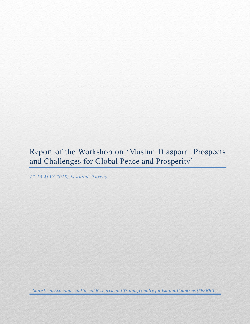 Report of the Workshop on 'Muslim Diaspora: Prospects And