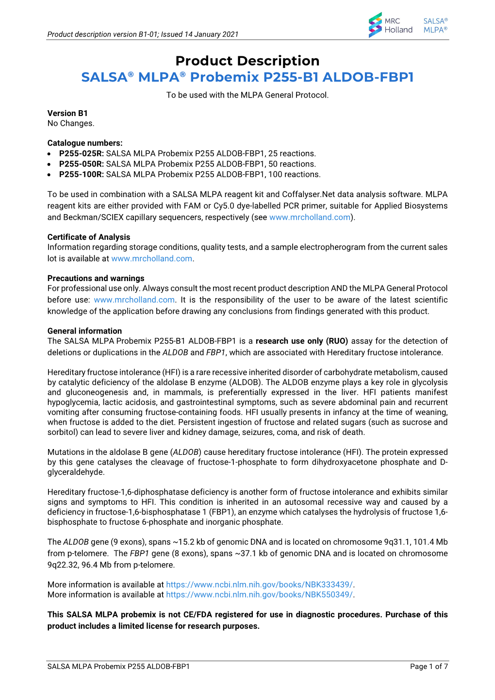 Product Description SALSA® MLPA® Probemix P255-B1 ALDOB-FBP1 to Be Used with the MLPA General Protocol