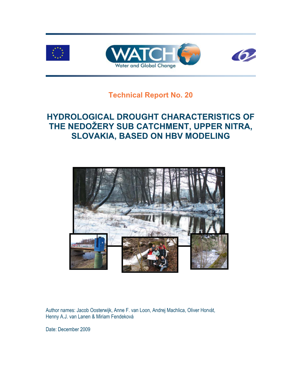 Hydrological Drought Characteristics of the Nedožery Sub Catchment, Upper Nitra, Slovakia, Based on Hbv Modeling