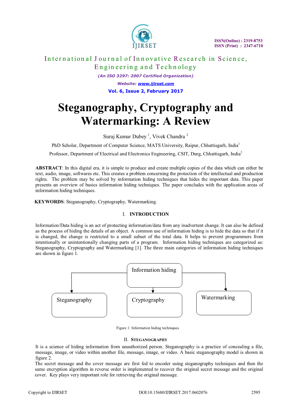 Steganography, Cryptography and Watermarking: a Review