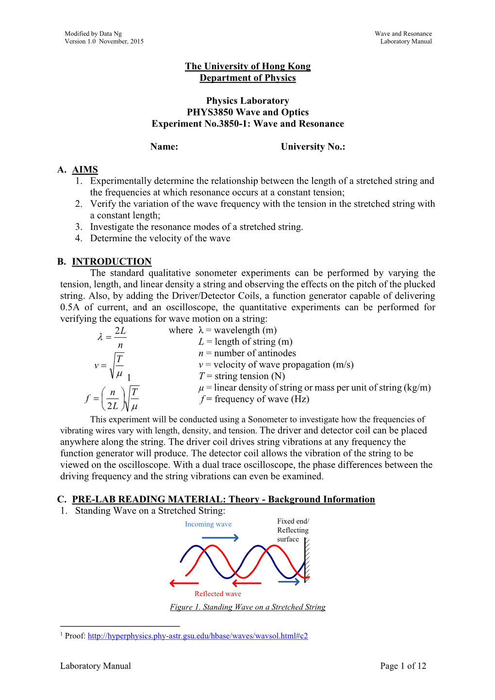 The University of Hong Kong Department of Physics Physics Laboratory PHYS3850 Wave and Optics Experiment No.3850-1: Wave And