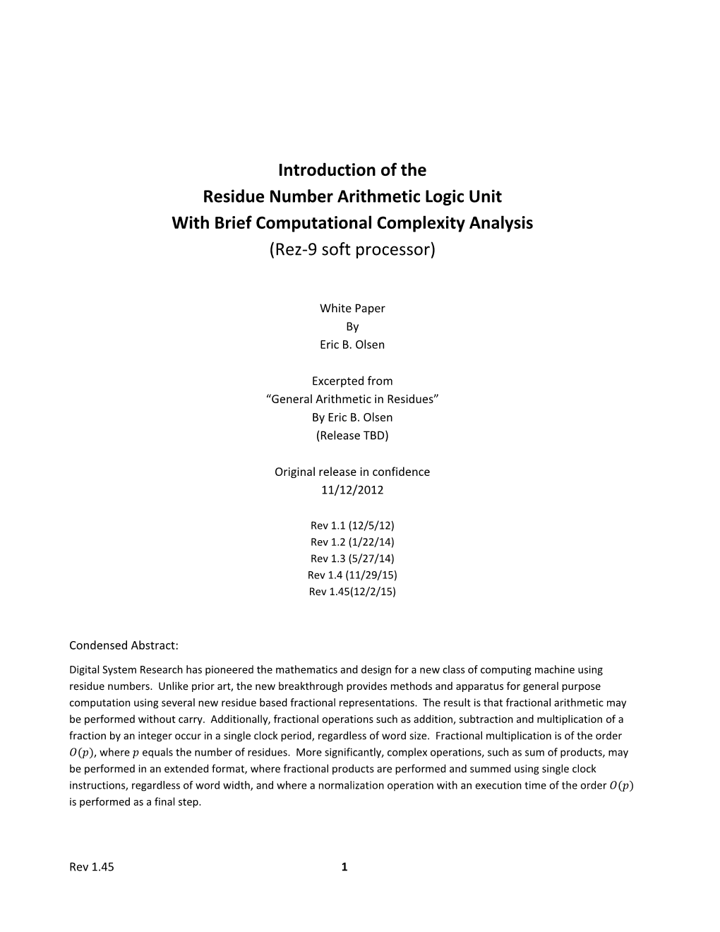 Introduction of the Residue Number Arithmetic Logic Unit with Brief Computational Complexity Analysis (Rez-9 Soft Processor)