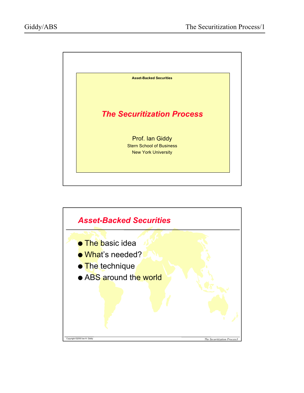 The Securitization Process Asset-Backed