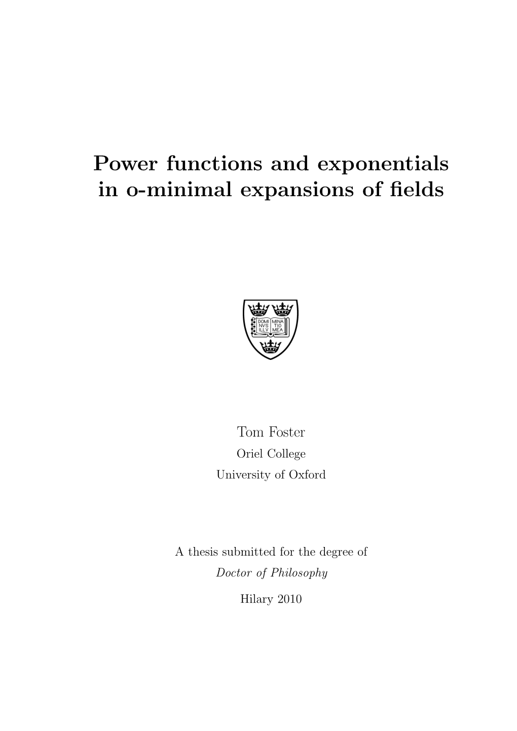 Power Functions and Exponentials in O-Minimal Expansions of Fields