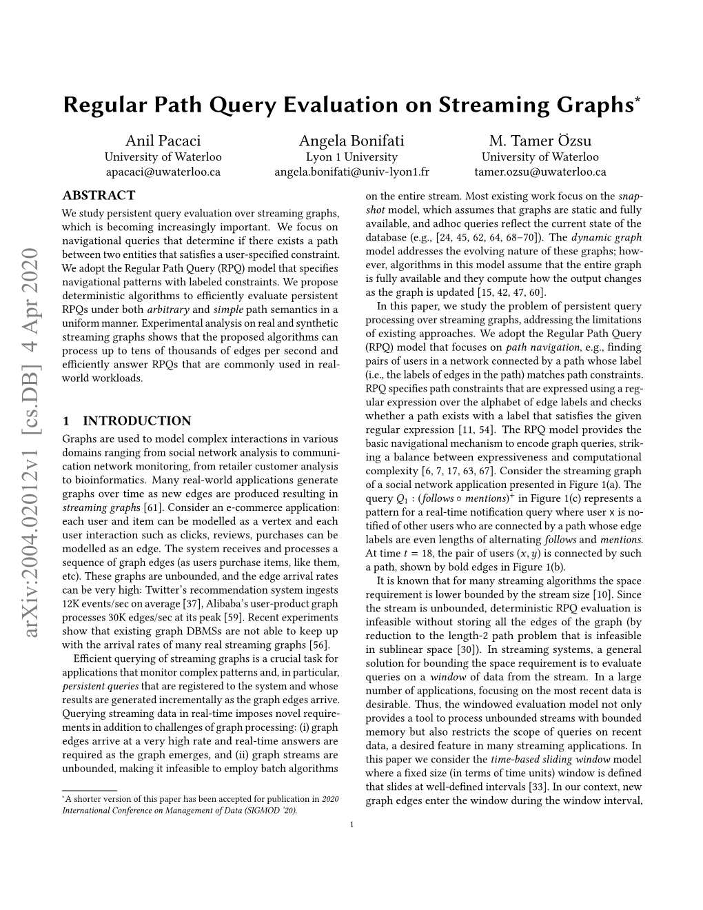 Regular Path Query Evaluation on Streaming Graphs