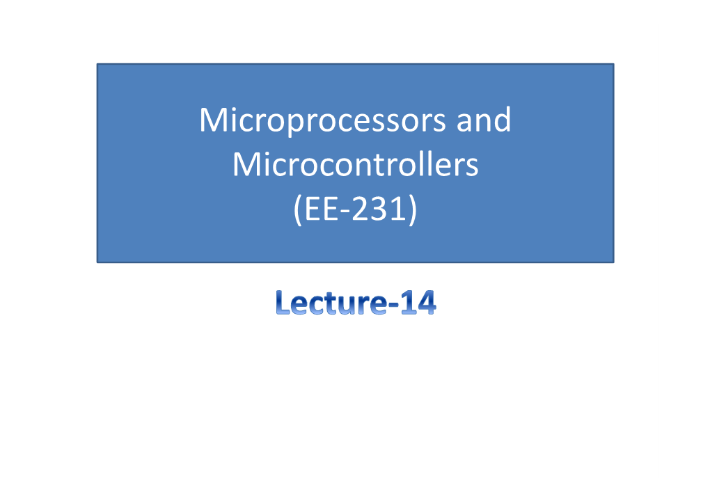 Microprocessors and Microcontrollers (EE-231) Main Objectives