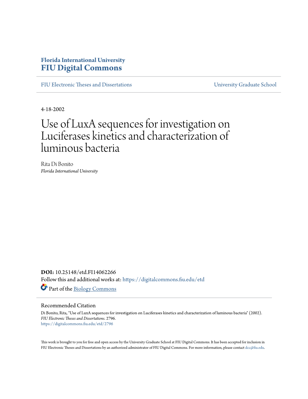 Use of Luxa Sequences for Investigation on Luciferases Kinetics and Characterization of Luminous Bacteria Rita Di Bonito Florida International University