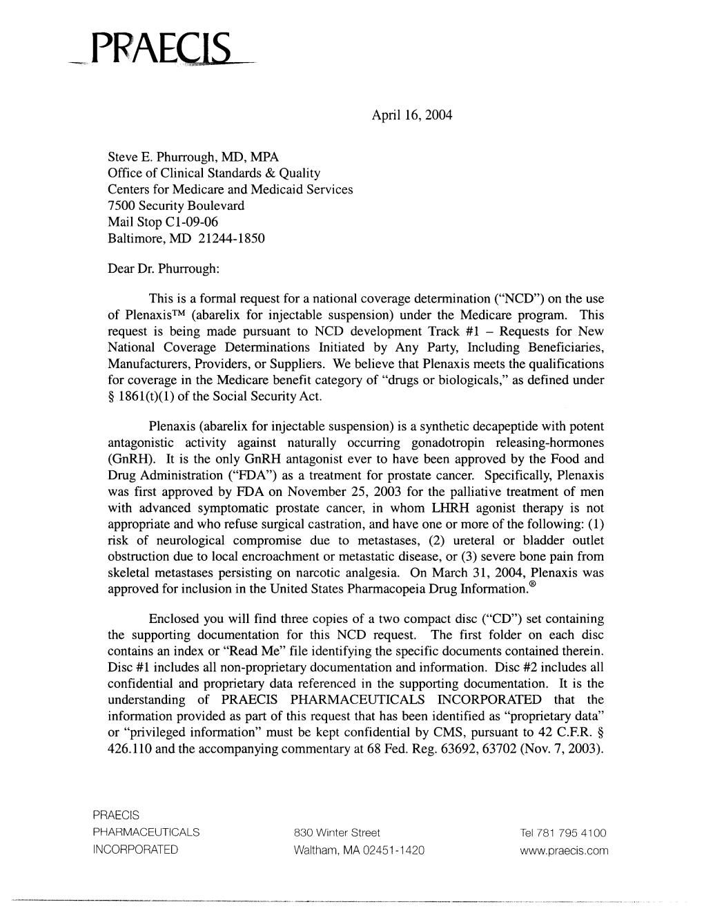 April 16,2004 Steve E. Phurrough, MD, MPA Office of Clinical Standards & Quality Centers for Medicare and Medicaid Services