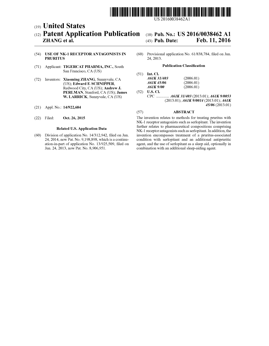 (12) Patent Application Publication (10) Pub. No.: US 2016/0038462 A1 ZHANG Et Al