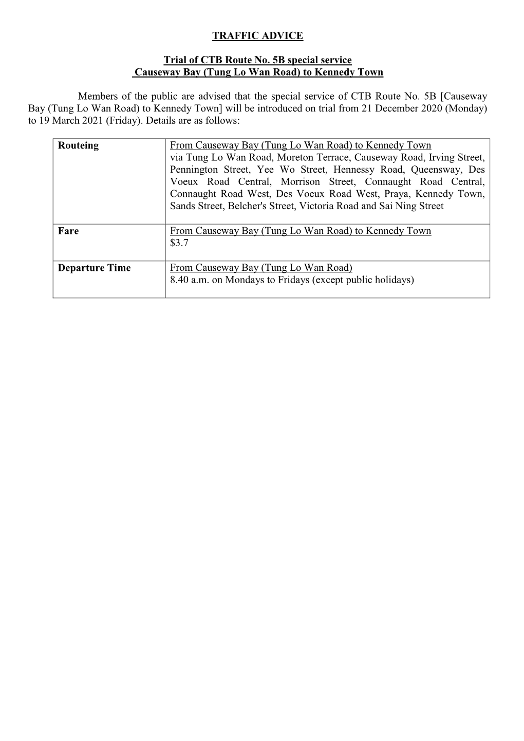 TRAFFIC ADVICE Trial of CTB Route No. 5B Special Service Causeway