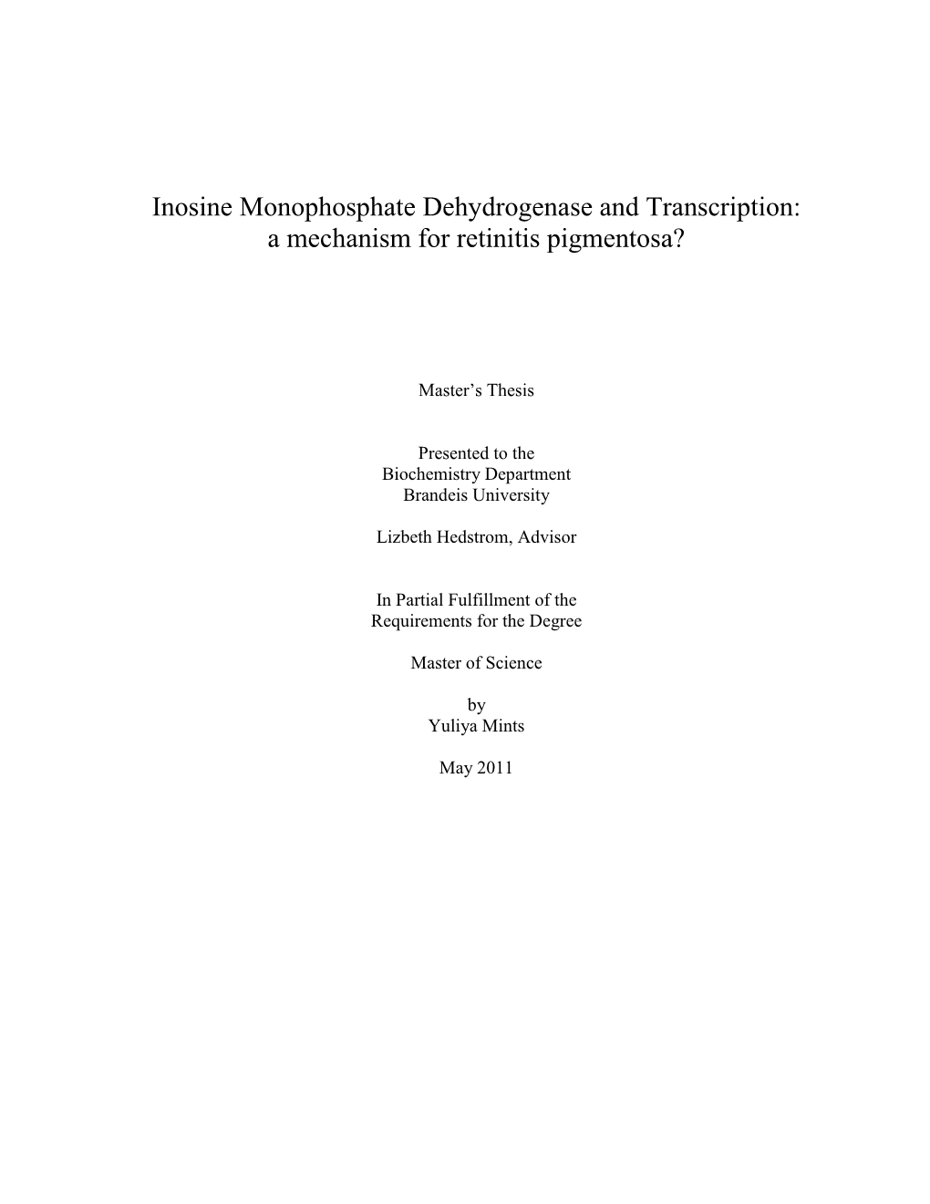 Inosine Monophosphate Dehydrogenase and Transcription: a Mechanism for Retinitis Pigmentosa?