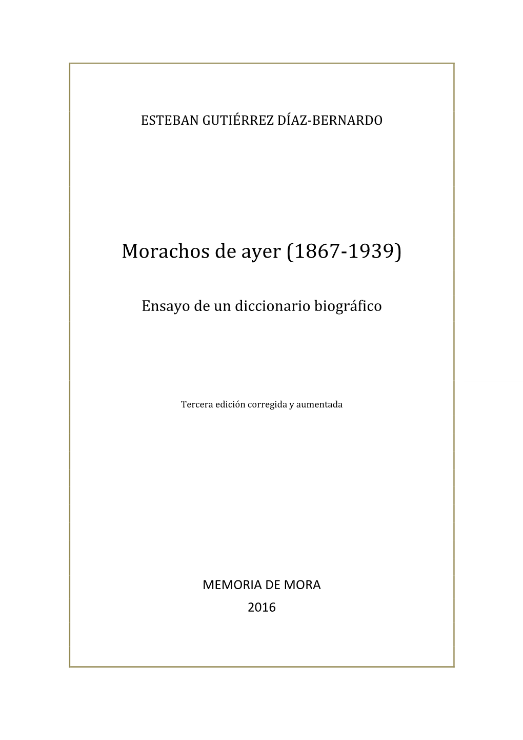 Morachos De Ayer (1867-1939)