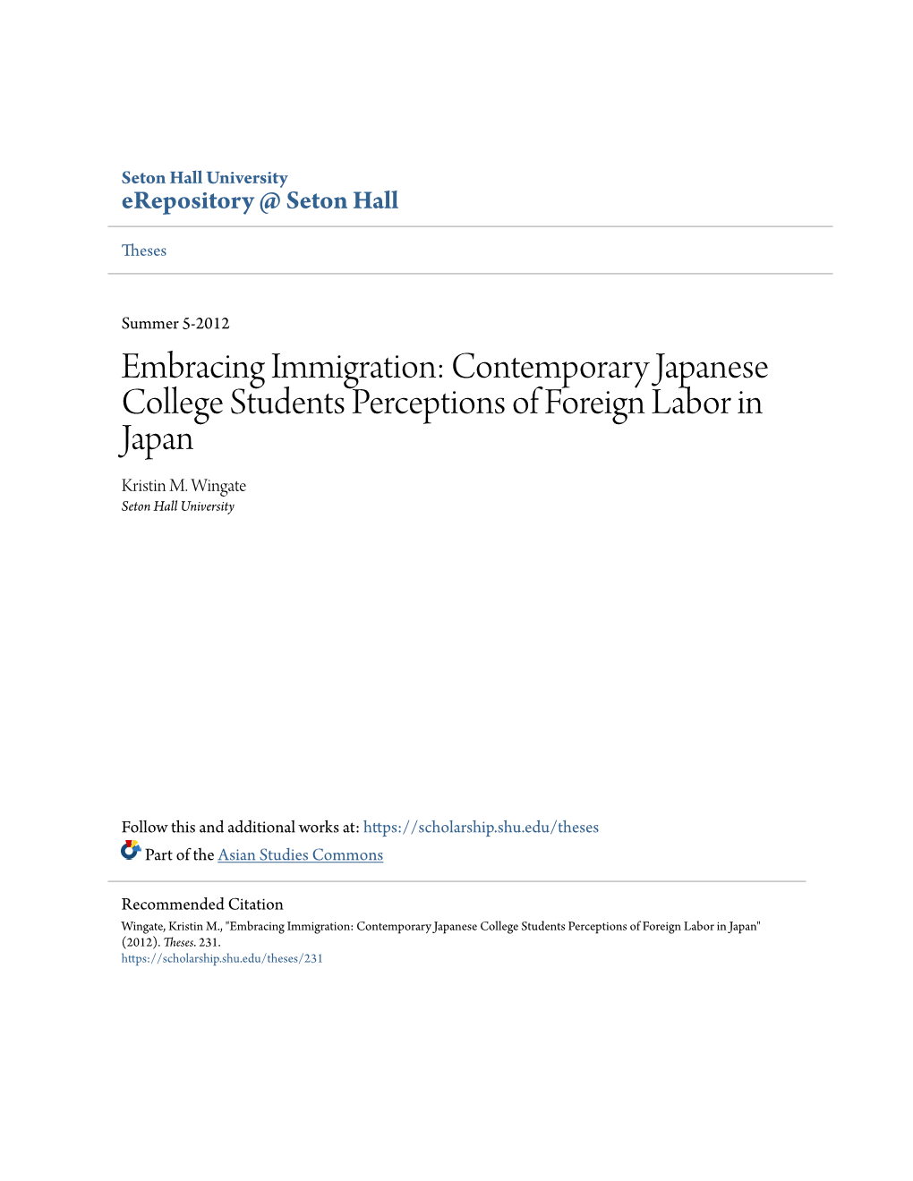 Embracing Immigration: Contemporary Japanese College Students Perceptions of Foreign Labor in Japan Kristin M