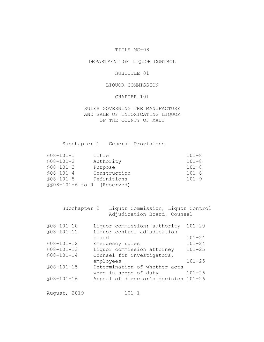 August, 2019 101-1 TITLE MC-08 DEPARTMENT of LIQUOR CONTROL SUBTITLE 01 LIQUOR COMMISSION CHAPTER 101 RULES GOVERNING the MANUFA