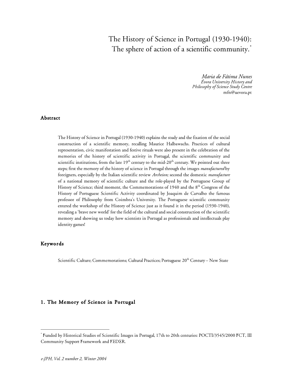 The History of Science in Portugal (1930-1940): the Sphere of Action of a Scientific Community.*