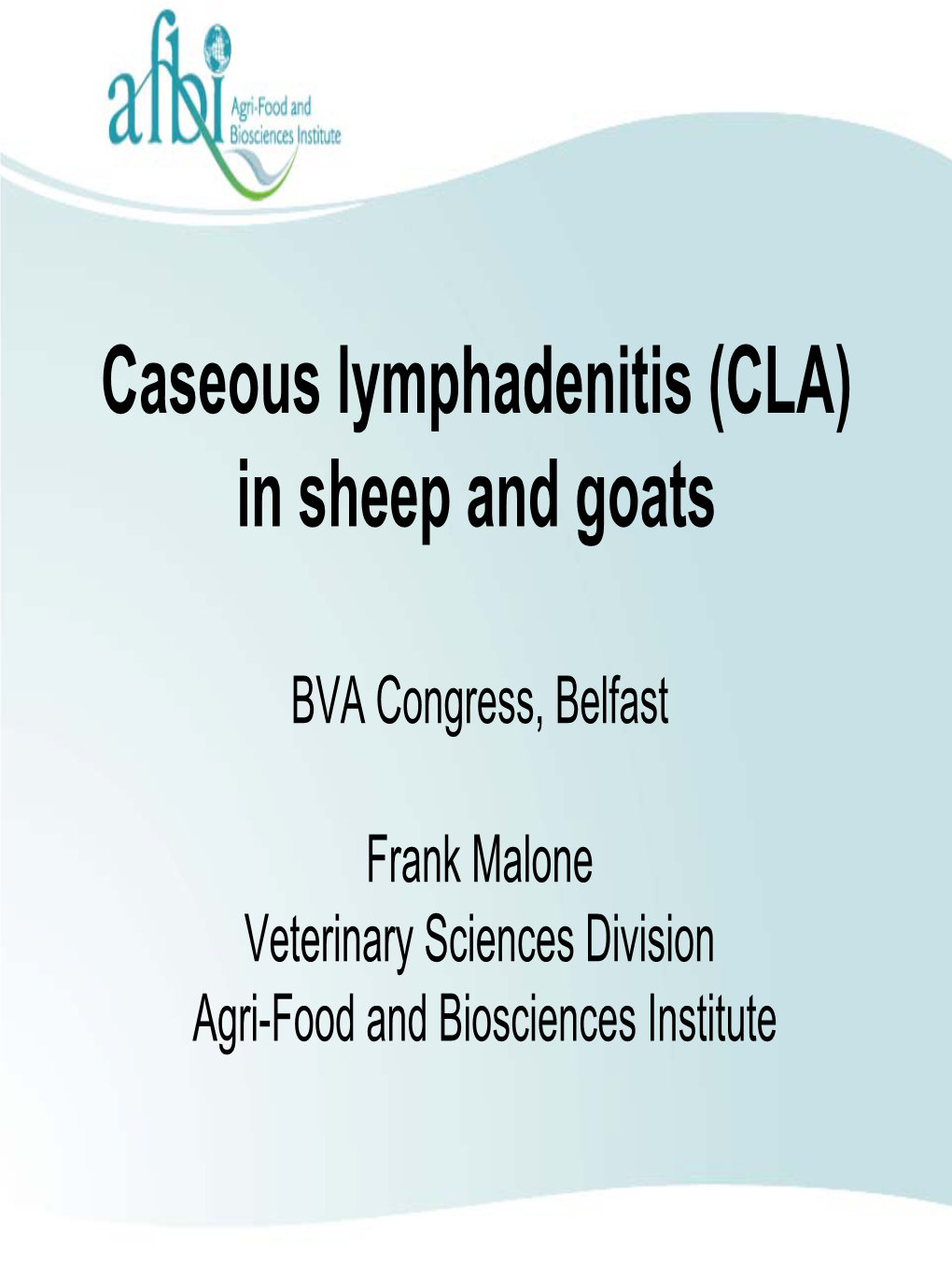 Caseous Lymphadenitis (CLA) in Sheep and Goats