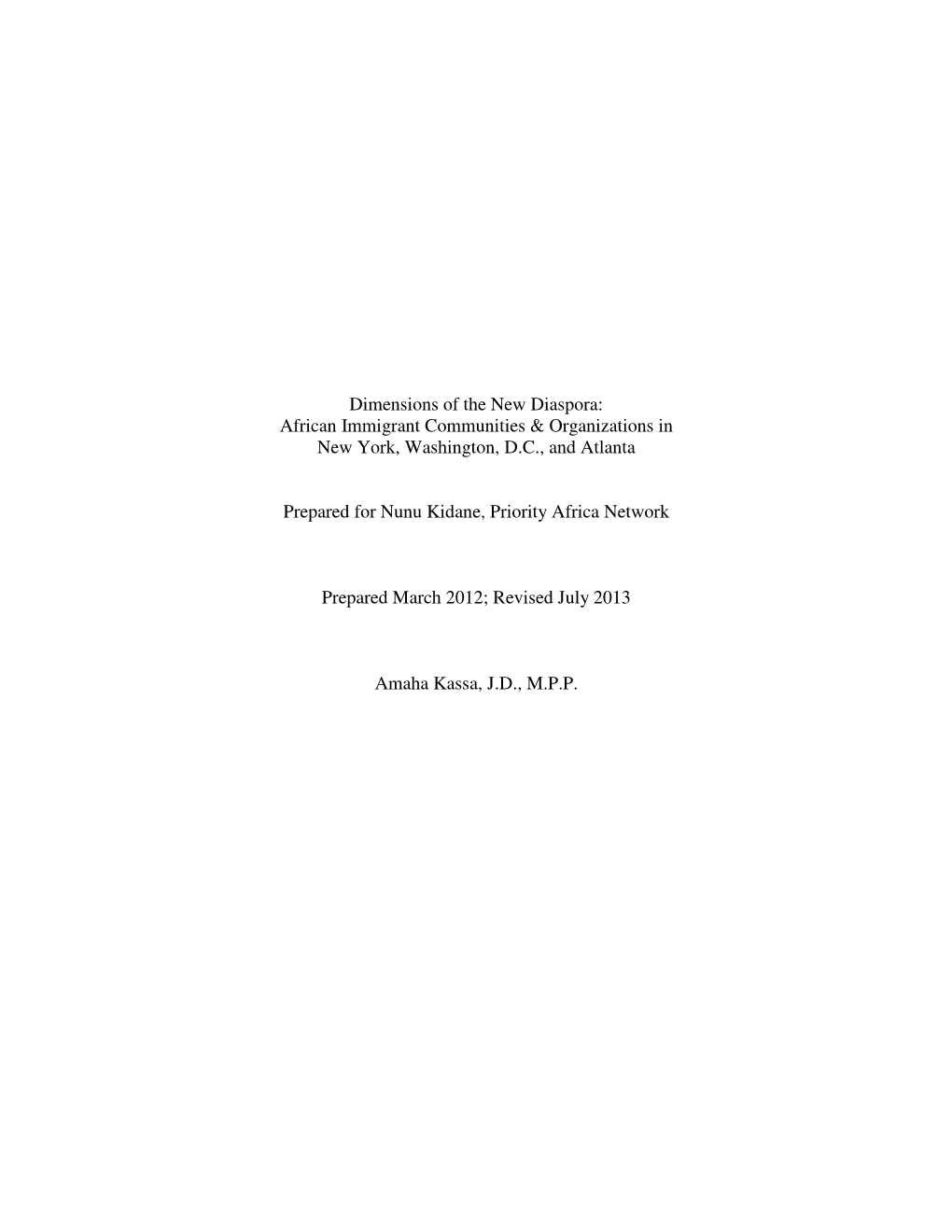 Dimensions of the New Diaspora: African Immigrant Communities & Organizations in New York, Washington, D.C., and Atlanta