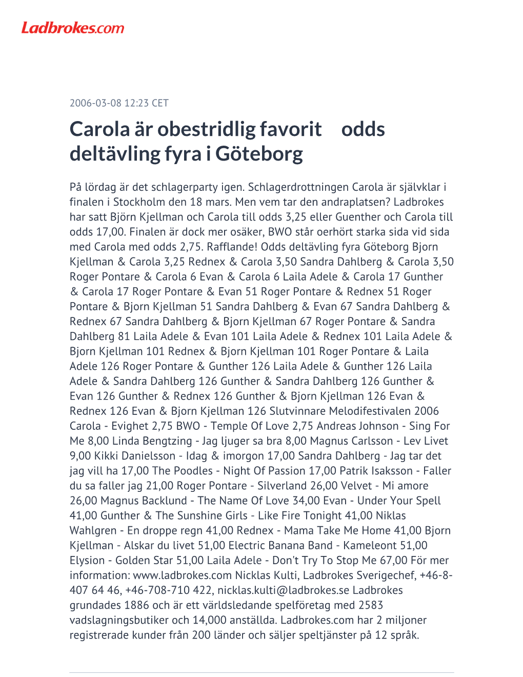 Carola Är Obestridlig Favorit Odds Deltävling Fyra I Göteborg