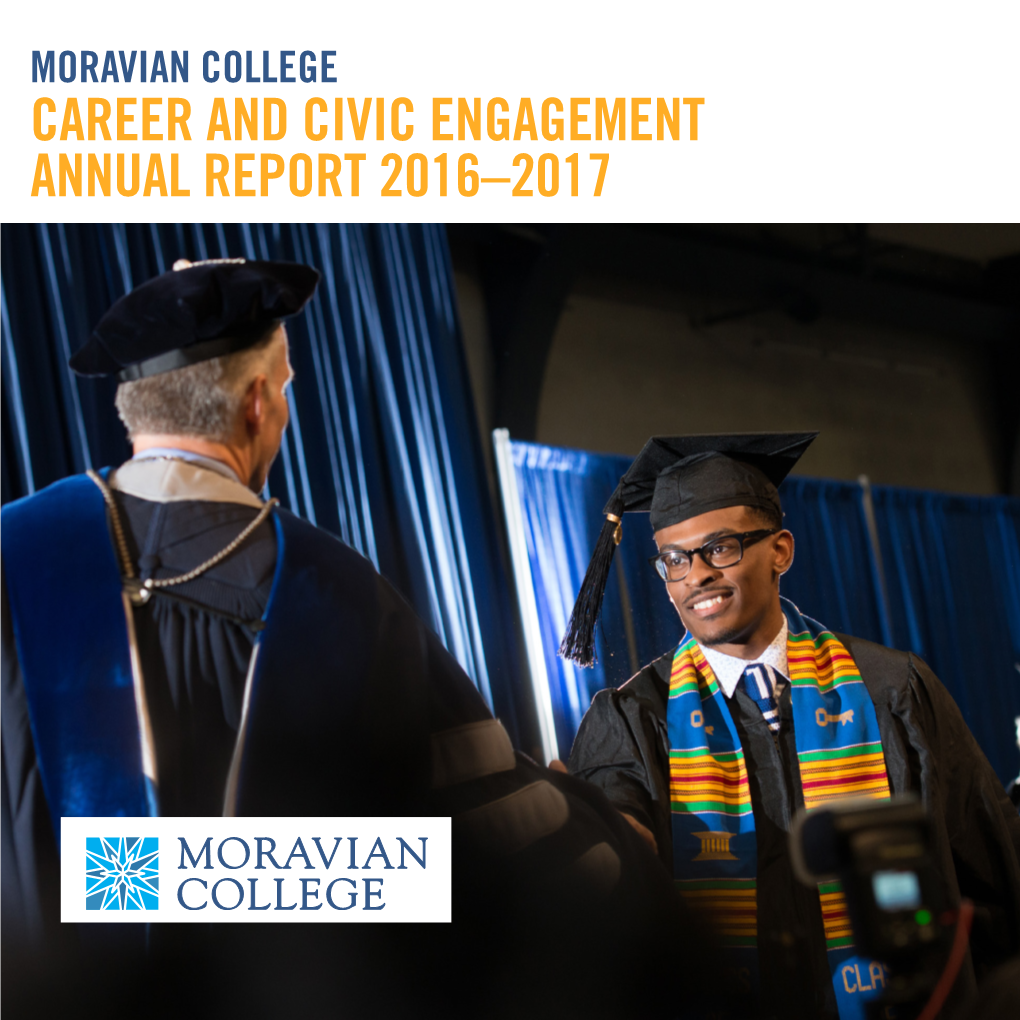 CAREER and CIVIC ENGAGEMENT ANNUAL REPORT 2016–2017 Civic Engagement We Believe in Giving Back to the Community That Lifts You Up