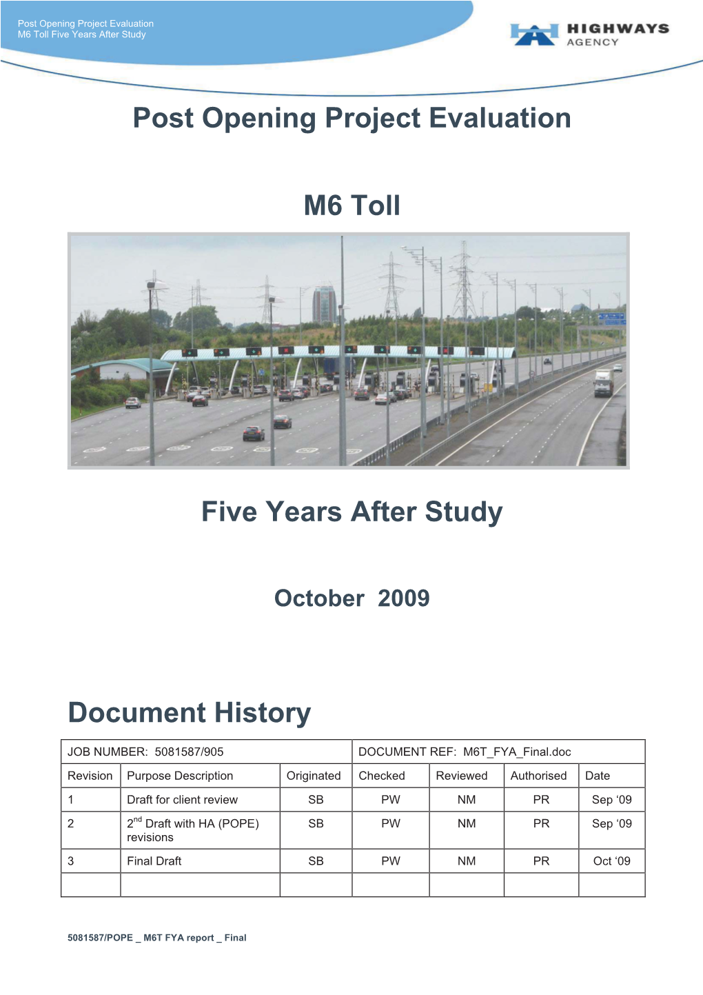 Post Opening Project Evaluation M6 Toll Five Years After Study