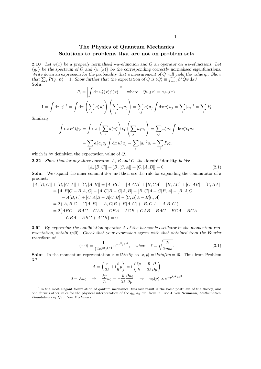 The Physics of Quantum Mechanics Solutions to Problems That Are Not on Problem Sets