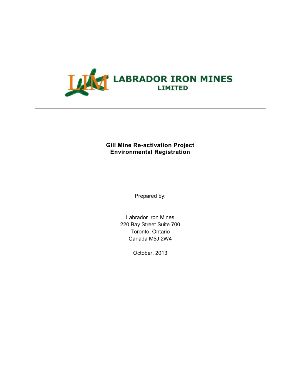 Gill Mine Re-Activation Project Environmental Registration