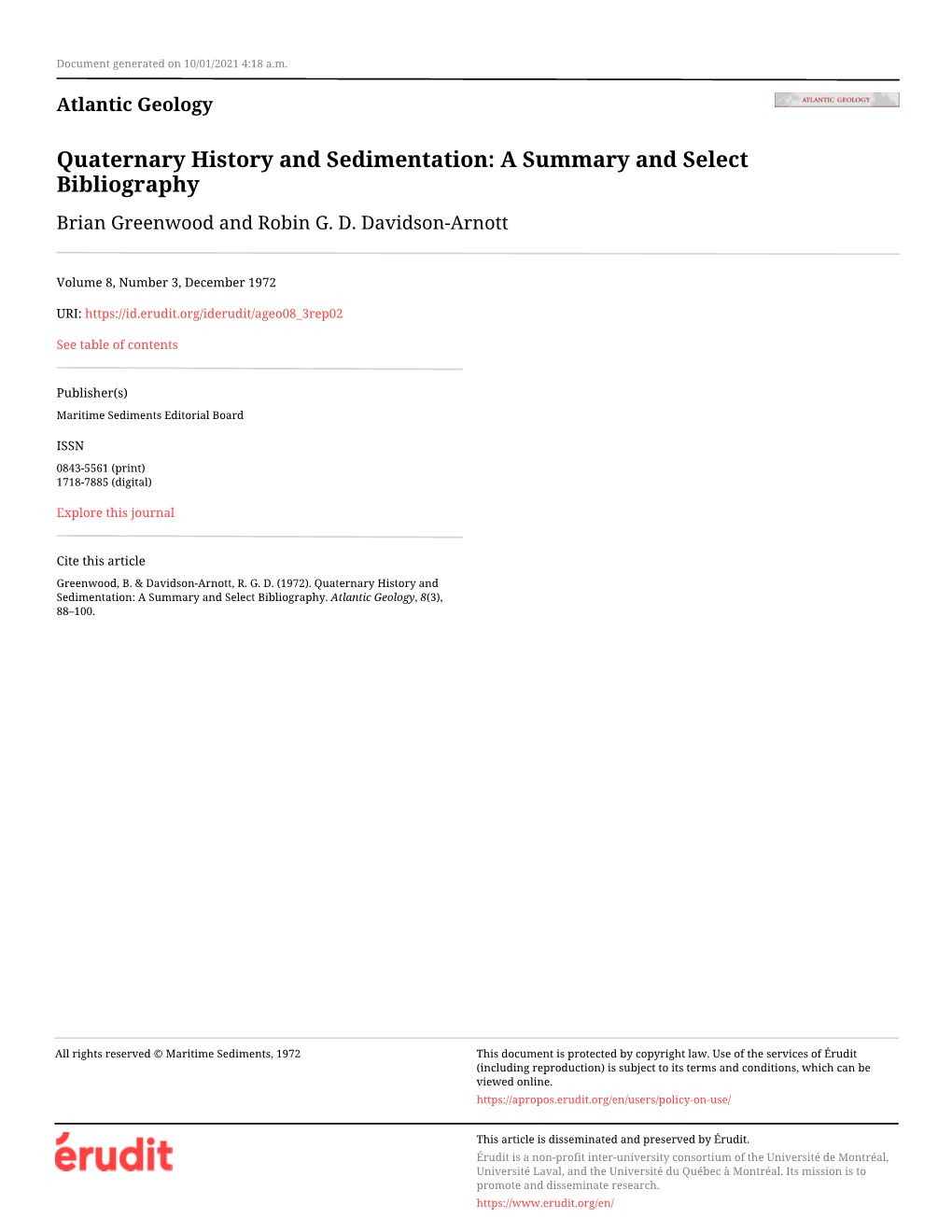 Quaternary History and Sedimentation: a Summary and Select Bibliography Brian Greenwood and Robin G