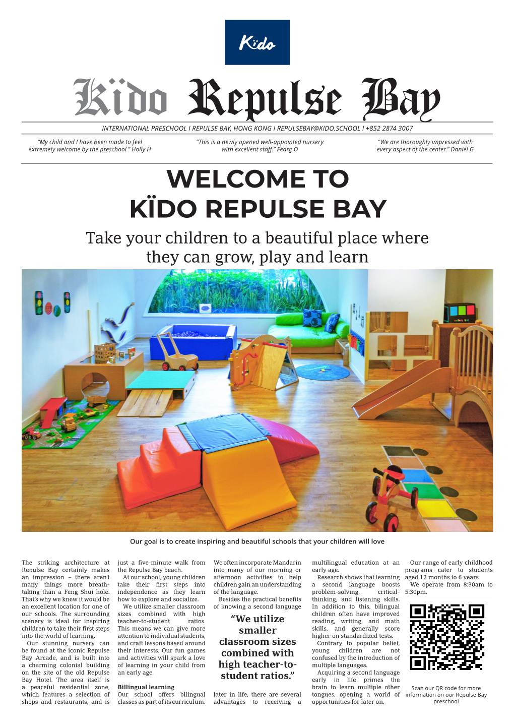 Kïdo Repulse Bay INTERNATIONAL PRESCHOOL I REPULSE BAY, HONG KONG I REPULSEBAY@KIDO.SCHOOL I +852 2874 3007