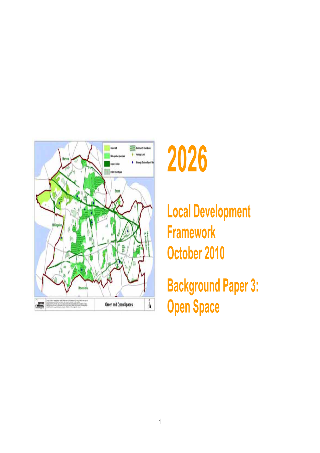 Green Space Strategy Therefore Forms a Vital Part of the Evidence Base for This Process