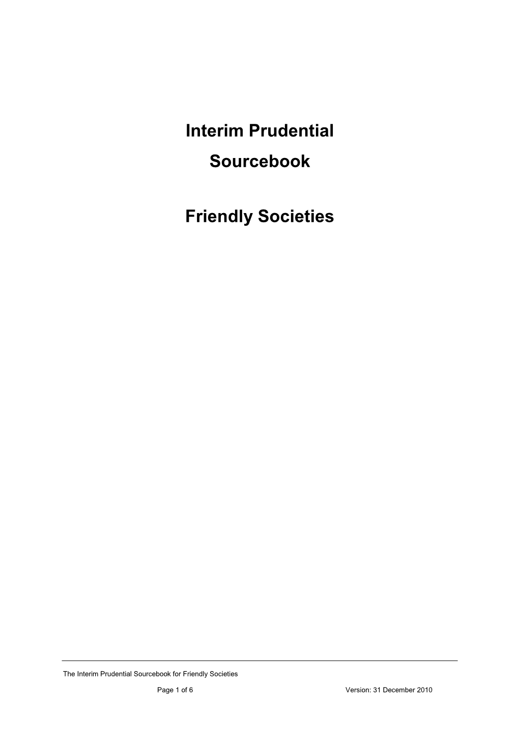 The Interim Prudential Sourcebook for Friendly Societies