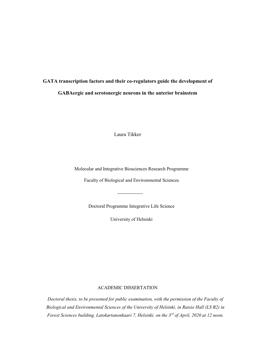 GATA Transcription Factors and Their Co-Regulators Guide the Development Of