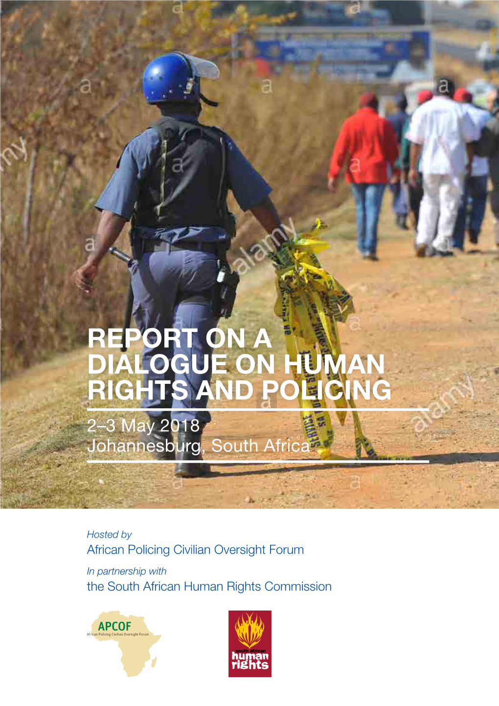 Report on a Dialogue on Human Rights and Policing May 2018