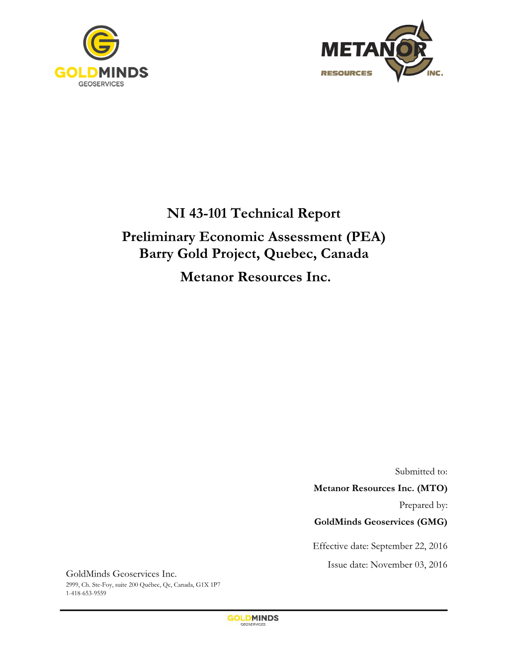 (PEA) Barry Gold Project, Quebec, Canada Metanor Resources Inc