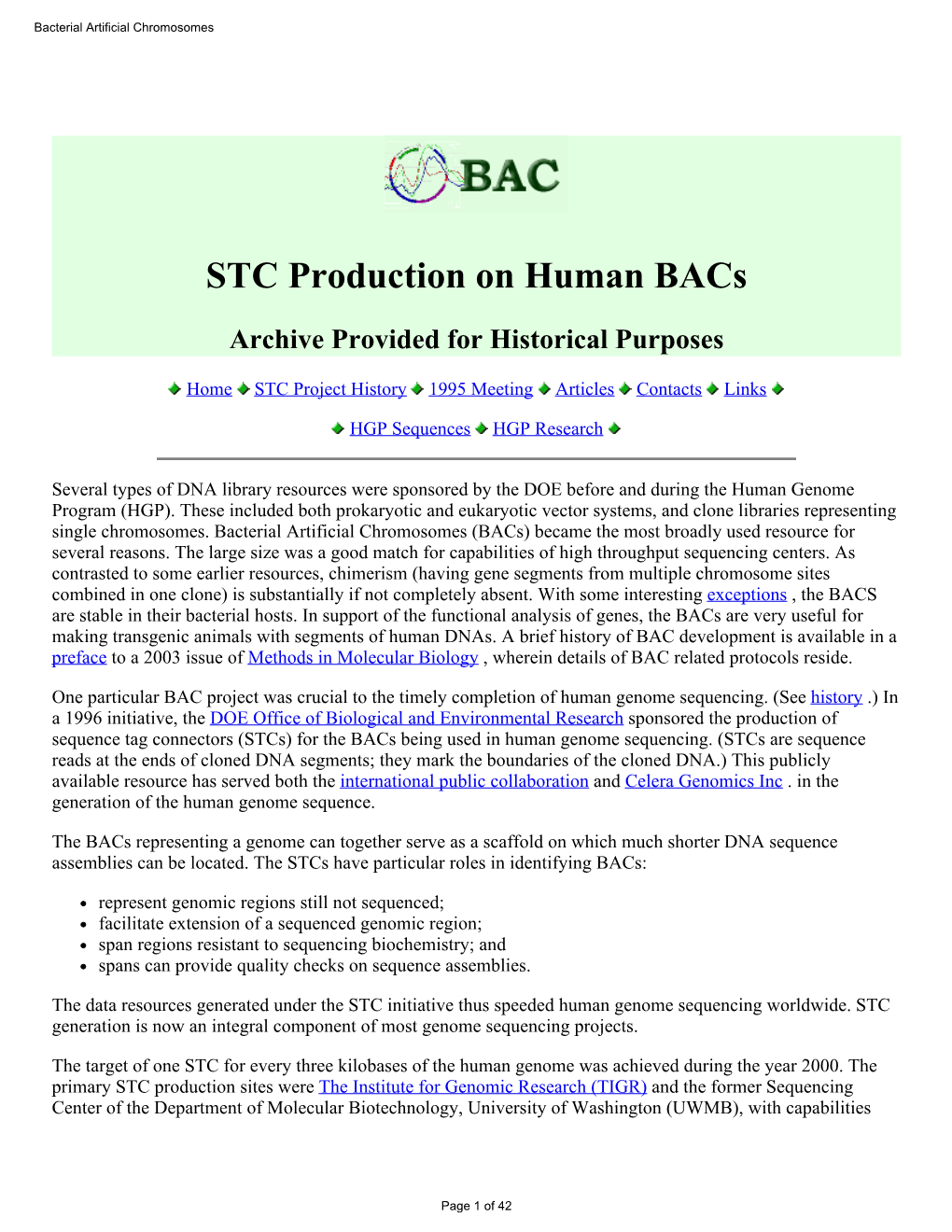 Bacterial Artificial Chromosomes (Bacs) Became the Most Broadly Used Resource for Several Reasons