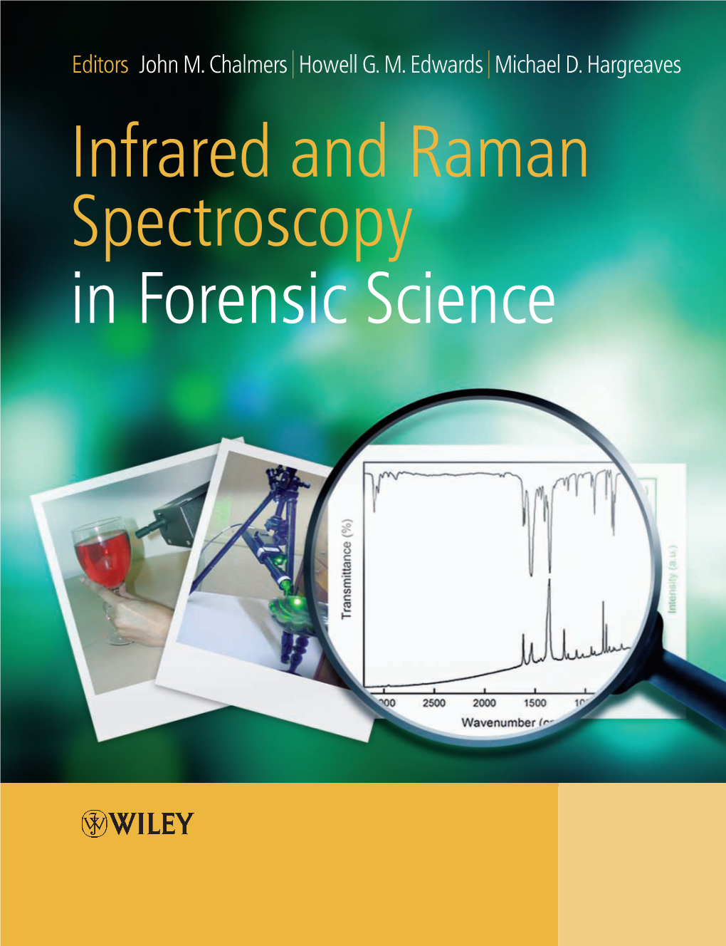 Infrared and Raman Spectroscopy in Forensic Science