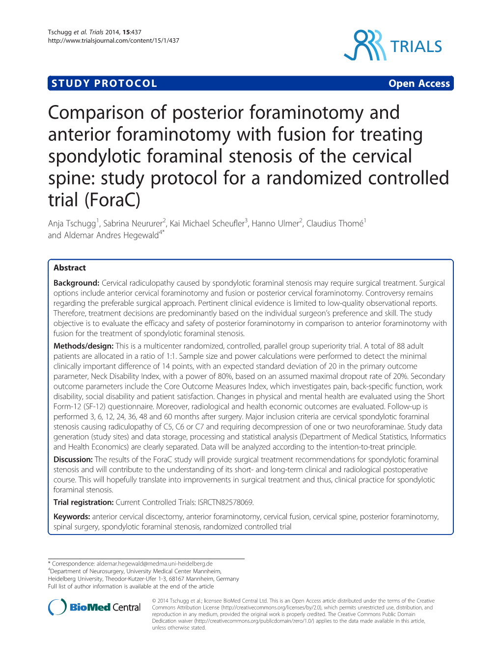 Comparison of Posterior Foraminotomy and Anterior Foraminotomy With