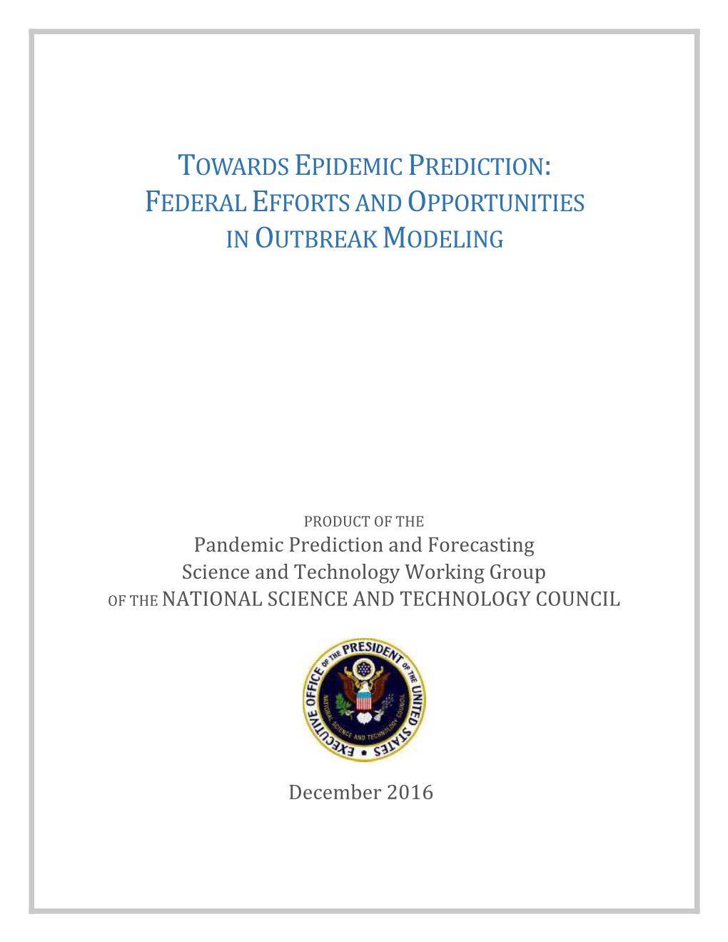 Toward Epidemic Prediction: Federal Efforts and Opportunities in Outbreak Modeling