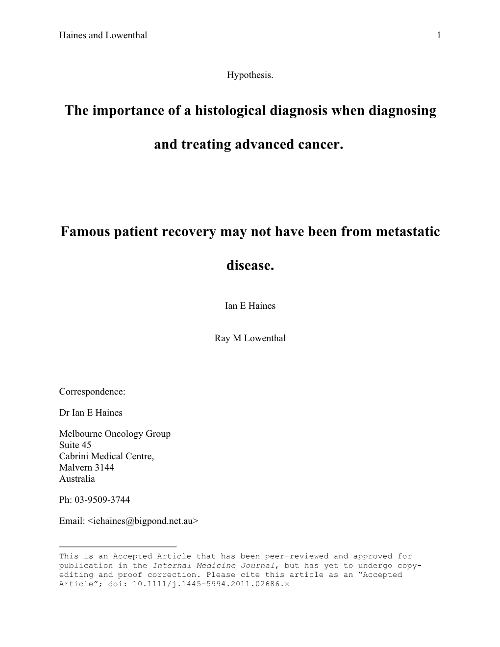 The Importance of a Histological Diagnosis When Diagnosing and Treating Advanced Cancer. Famous Patient Recovery