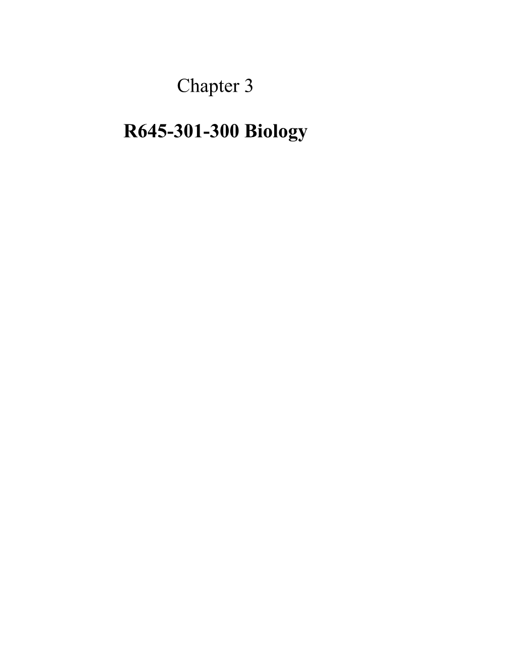 Chapter 3 R645-301-300 Biology