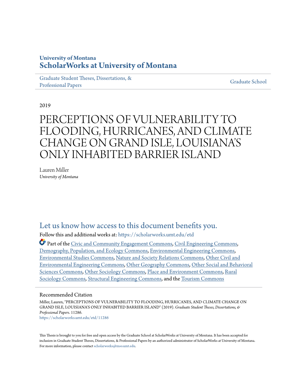 PERCEPTIONS of VULNERABILITY to FLOODING, HURRICANES, and CLIMATE CHANGE on GRAND ISLE, LOUISIANA’S ONLY INHABITED BARRIER ISLAND Lauren Miller University of Montana