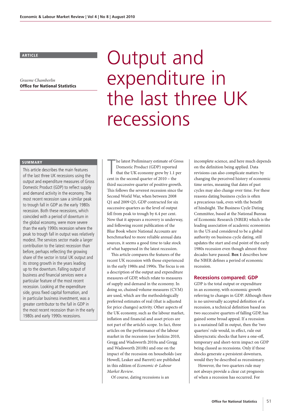 Output and Expenditure in the Last Three UK Recessions Economic & Labour Market Review | Vol 4 | No 8 | August 2010
