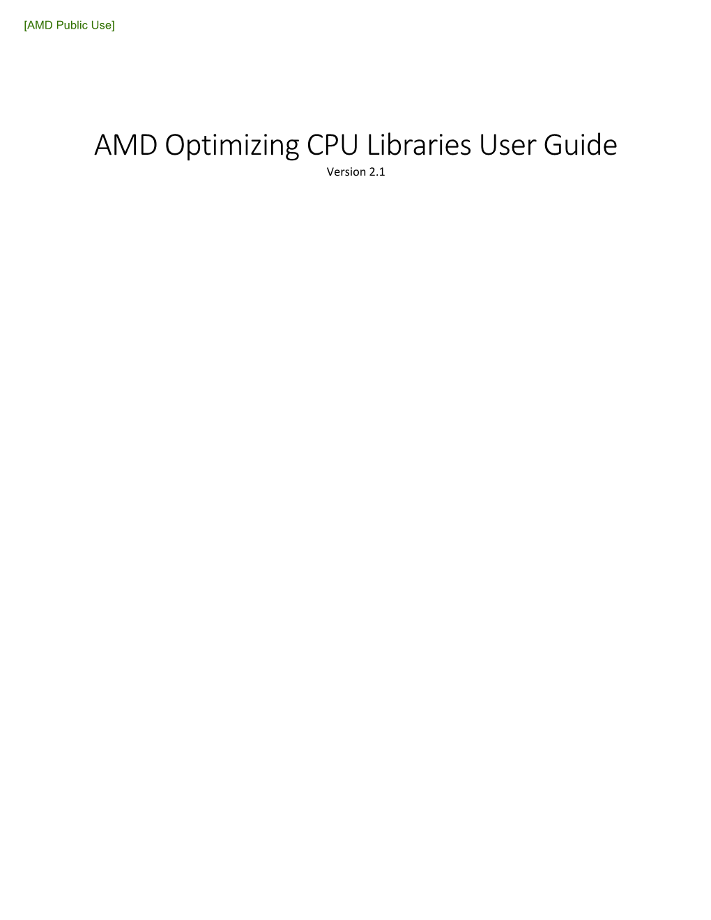 AMD Optimizing CPU Libraries User Guide Version 2.1