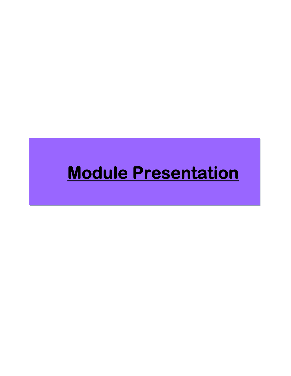 Module Presentation