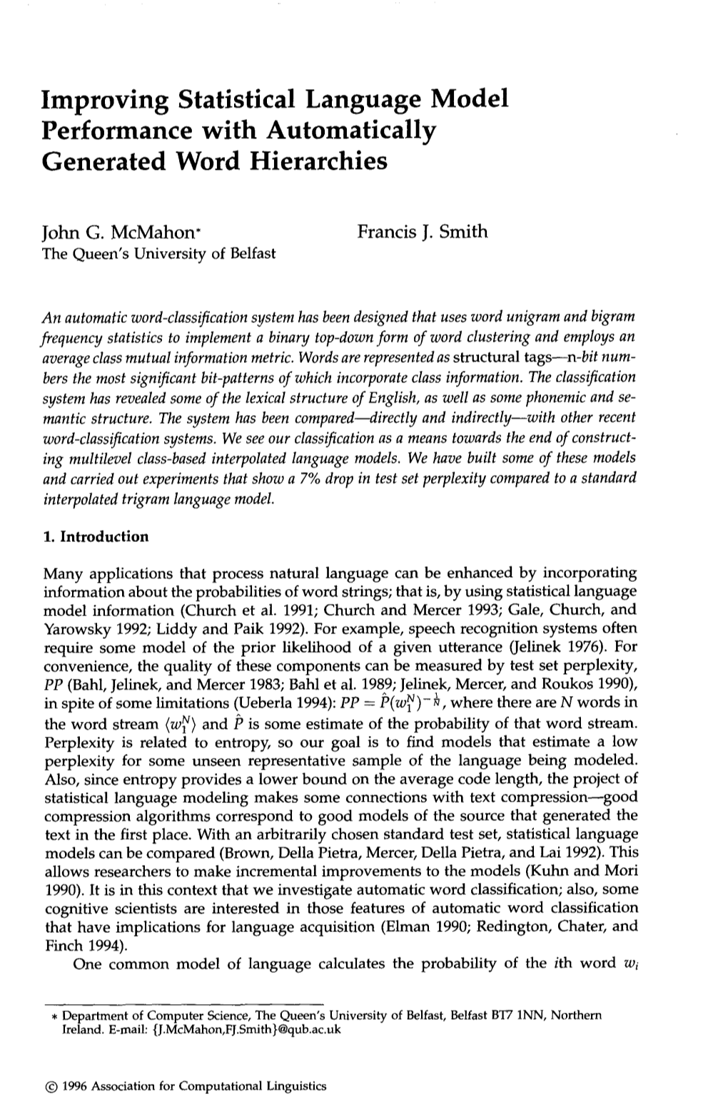 Improving Statistical Language Model Performance with Automatically Generated Word Hierarchies