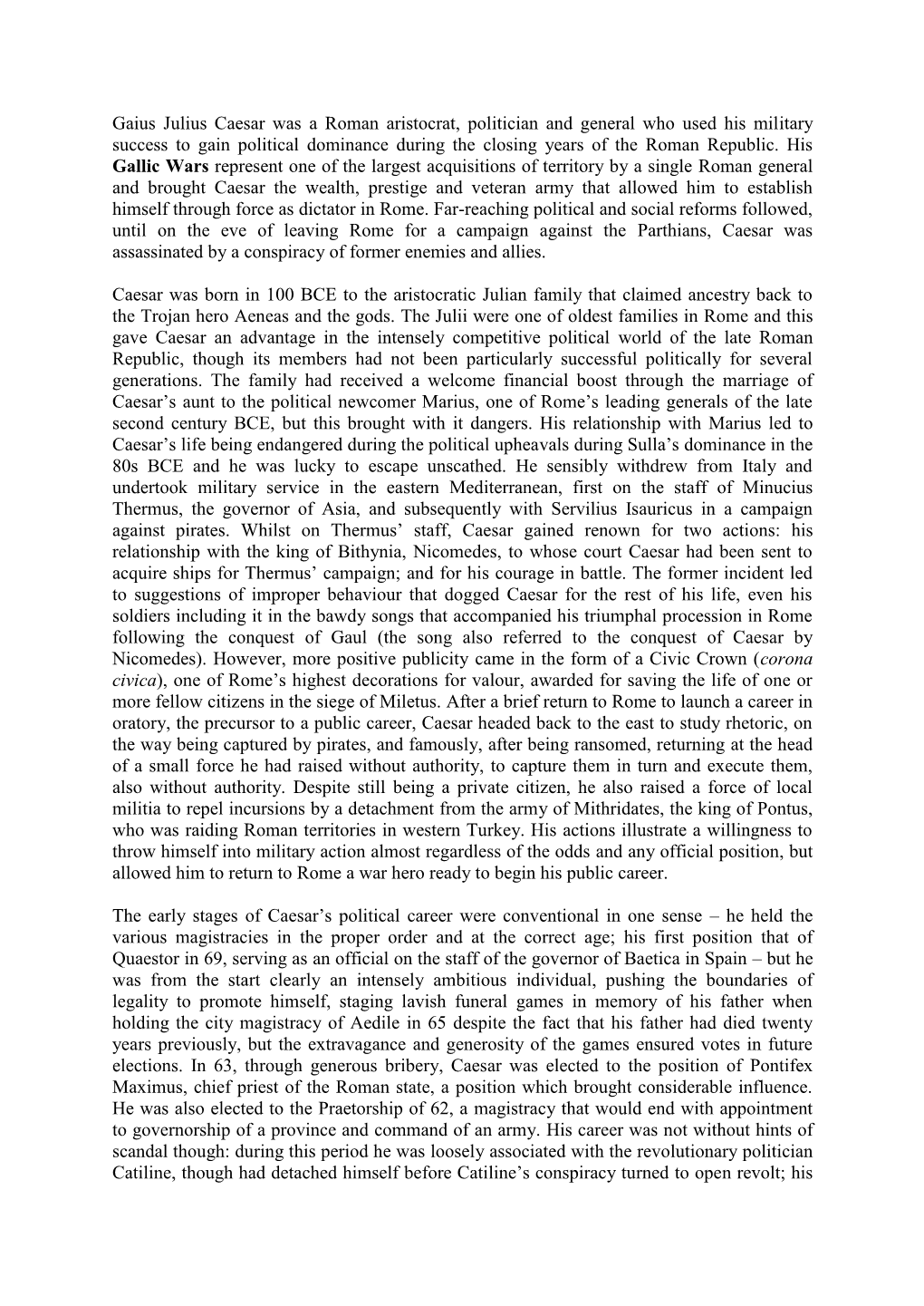 Gaius Julius Caesar Was a Roman Aristocrat, Politician and General Who Used His Military Success to Gain Politician Dominance