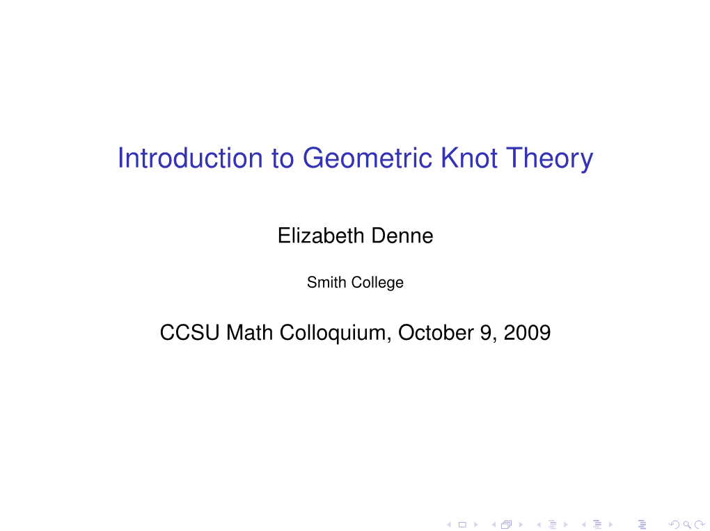 Introduction to Geometric Knot Theory