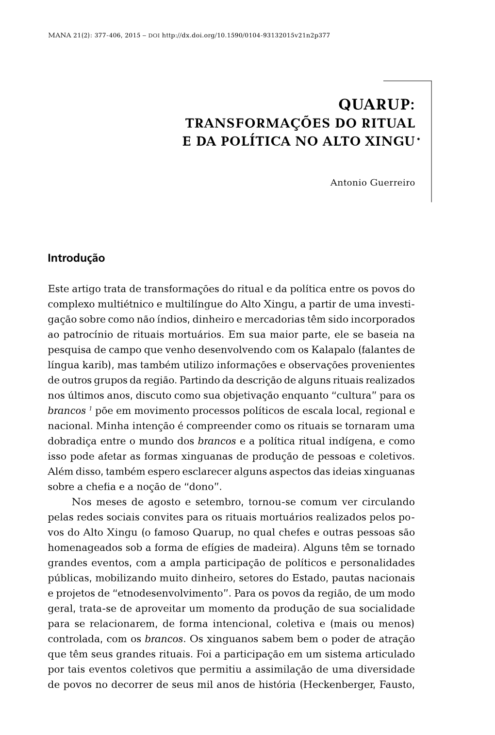 Quarup: Transformações Do Ritual E Da Política No Alto Xingu*