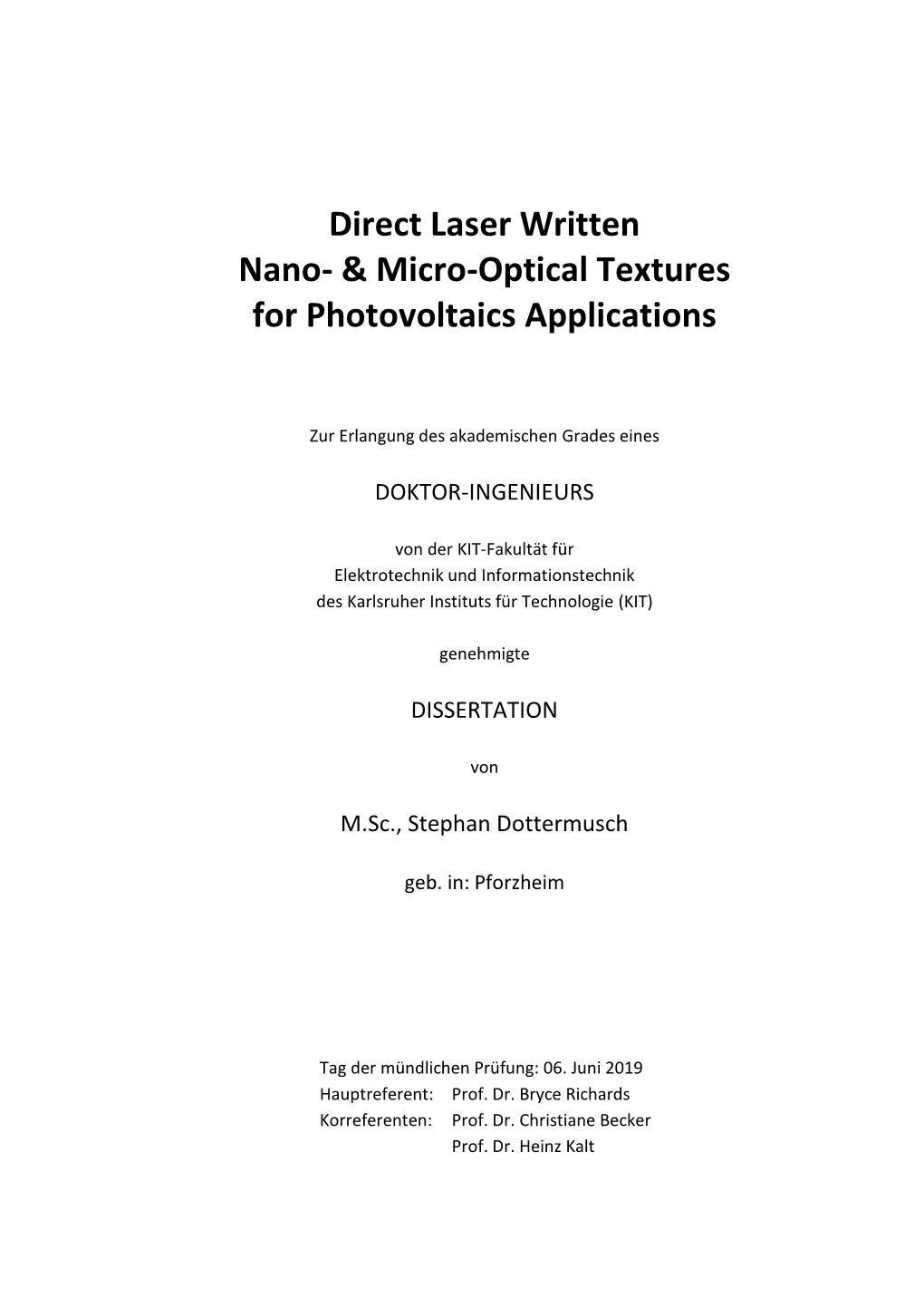 Direct Laser Written Nano- & Micro-Optical Textures For